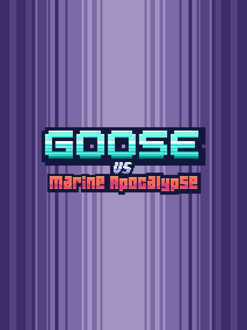 Goose vs. Marine Apocalypse