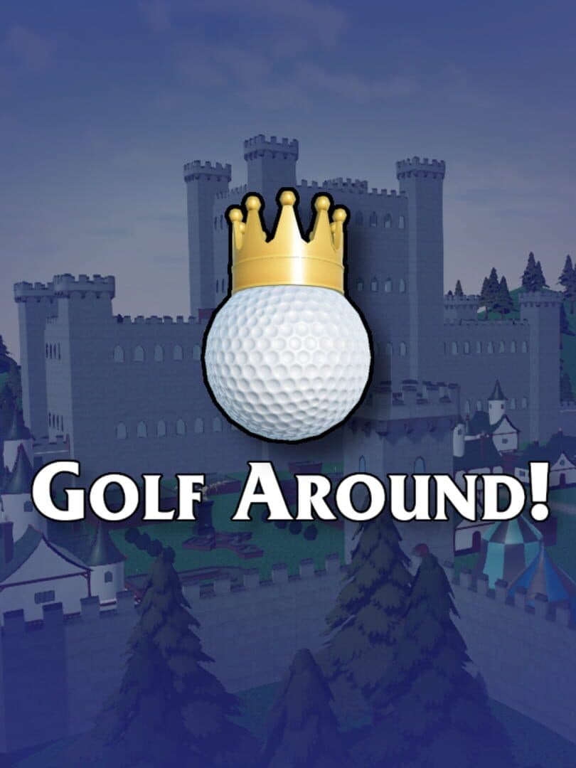 Golf Around!