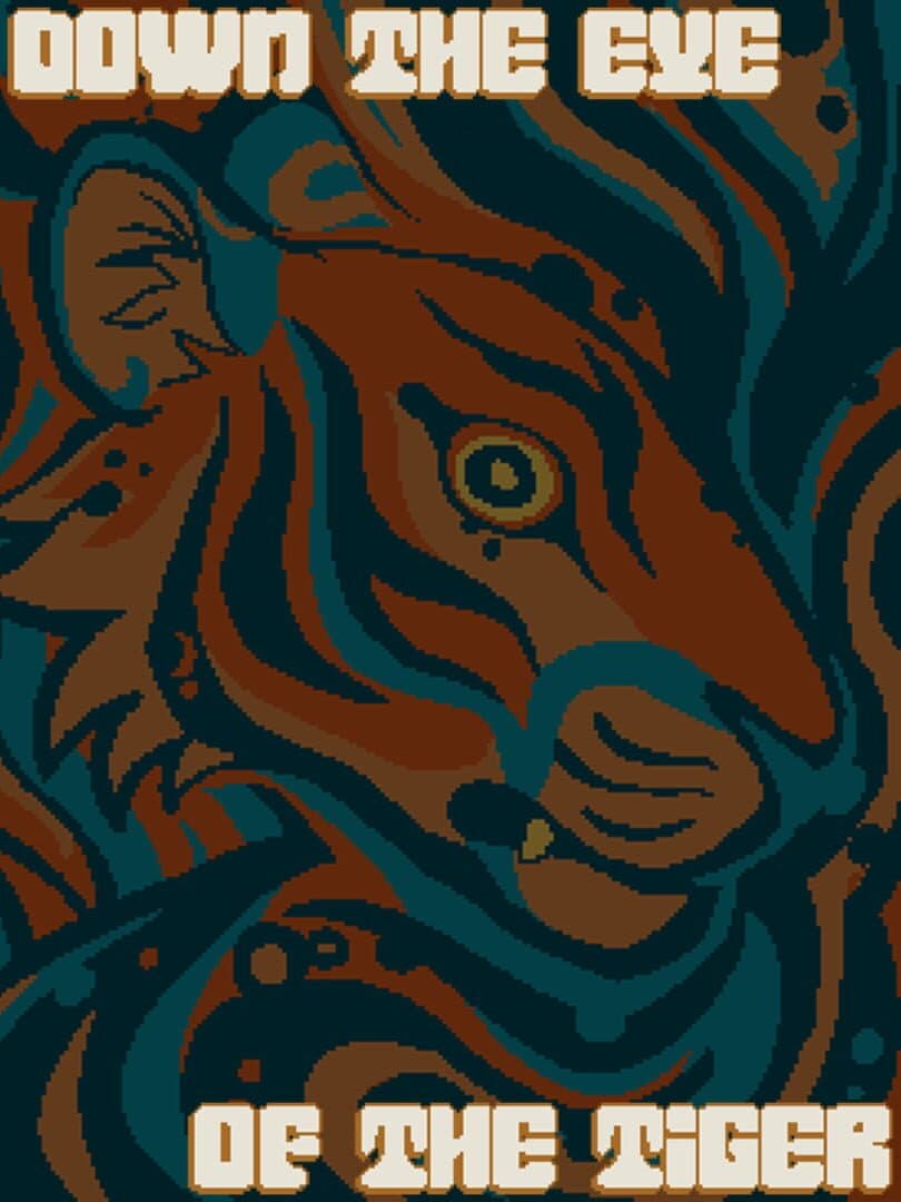 Down the Eye of the Tiger