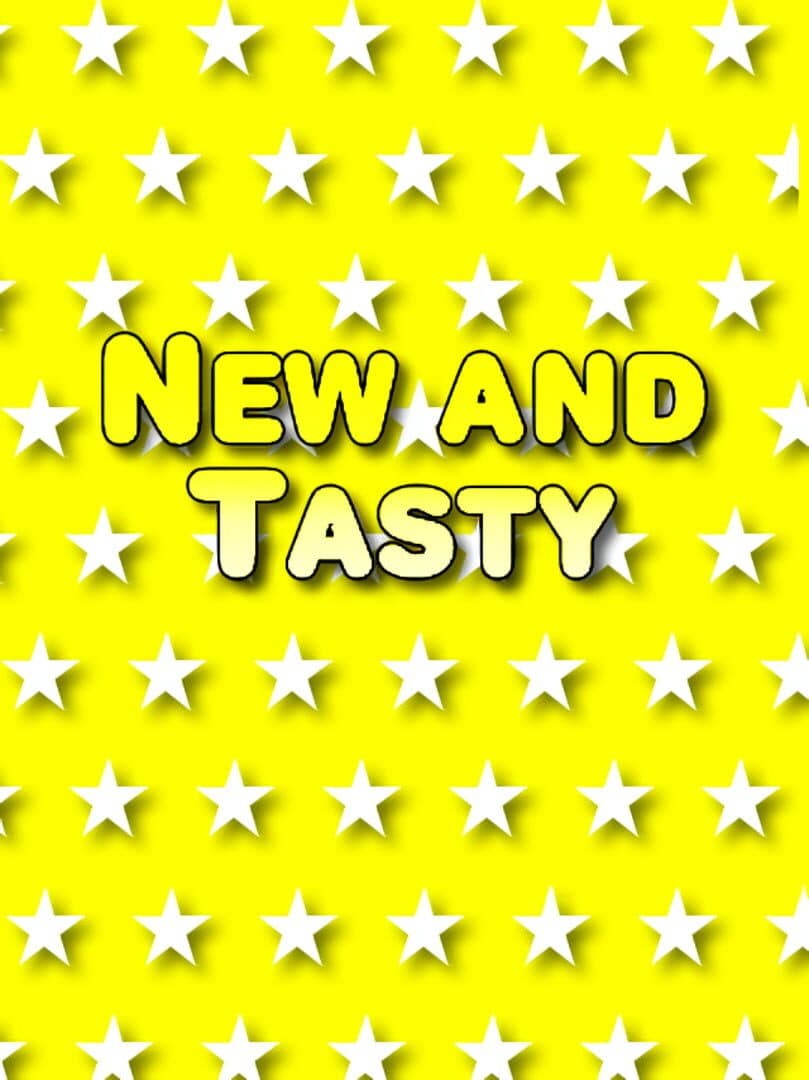 New and Tasty