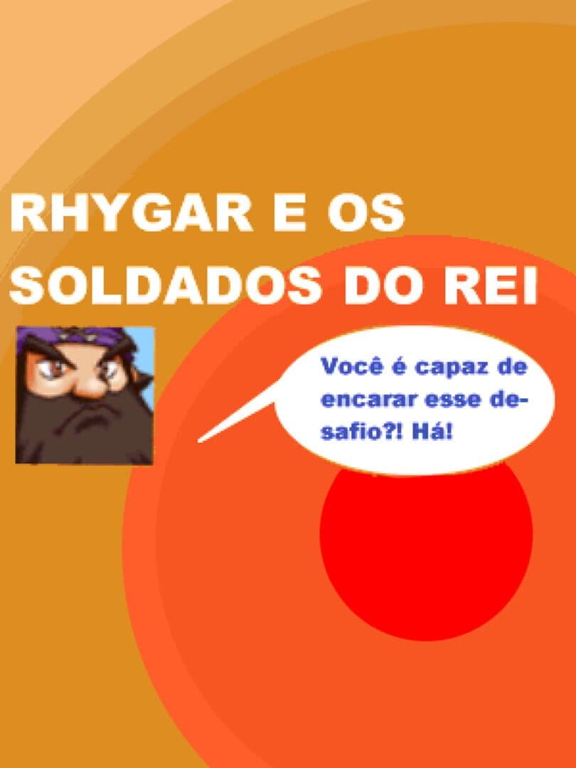 Rhygar e os Soldados do Rei
