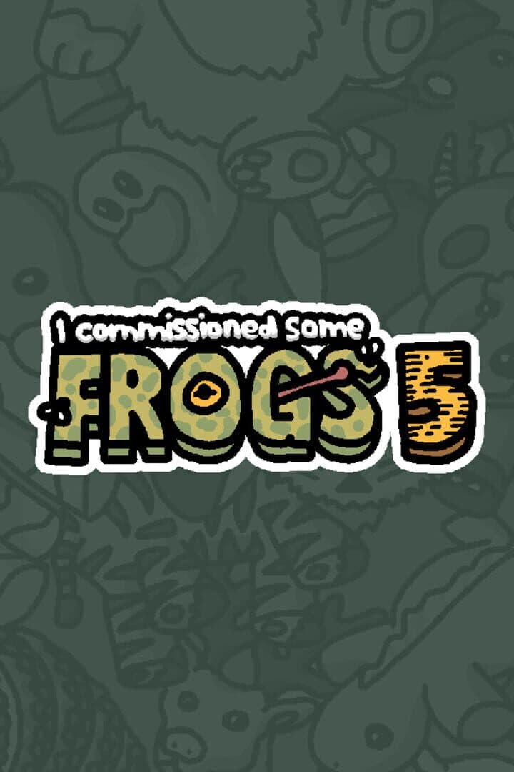 I Commissioned Some Frogs 5