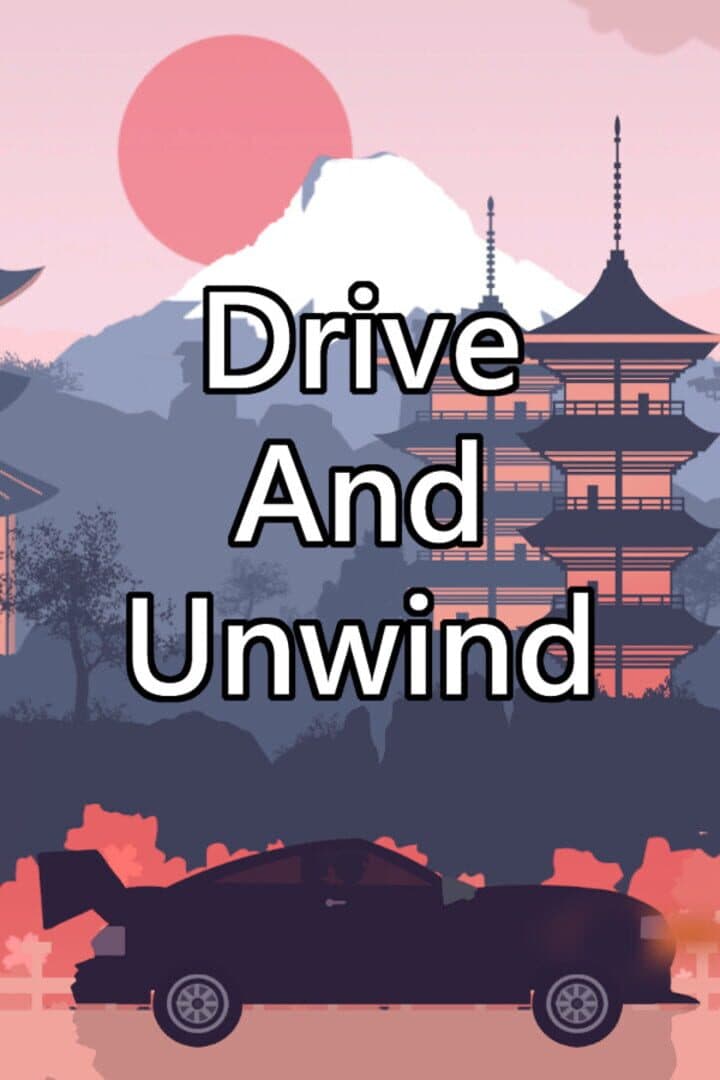 Drive and Unwind
