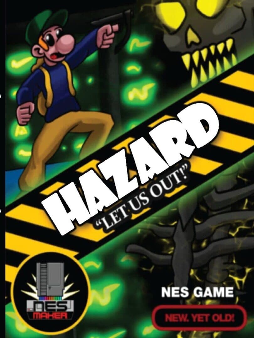 Hazard: Let Us Out!