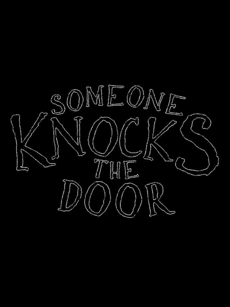 Someone Knocks The Door