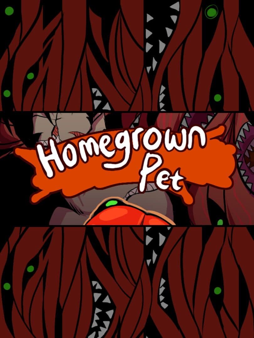 Homegrown Pet