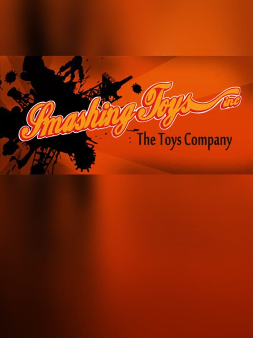 Smashing Toys