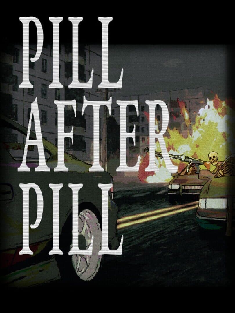 Pill After Pill
