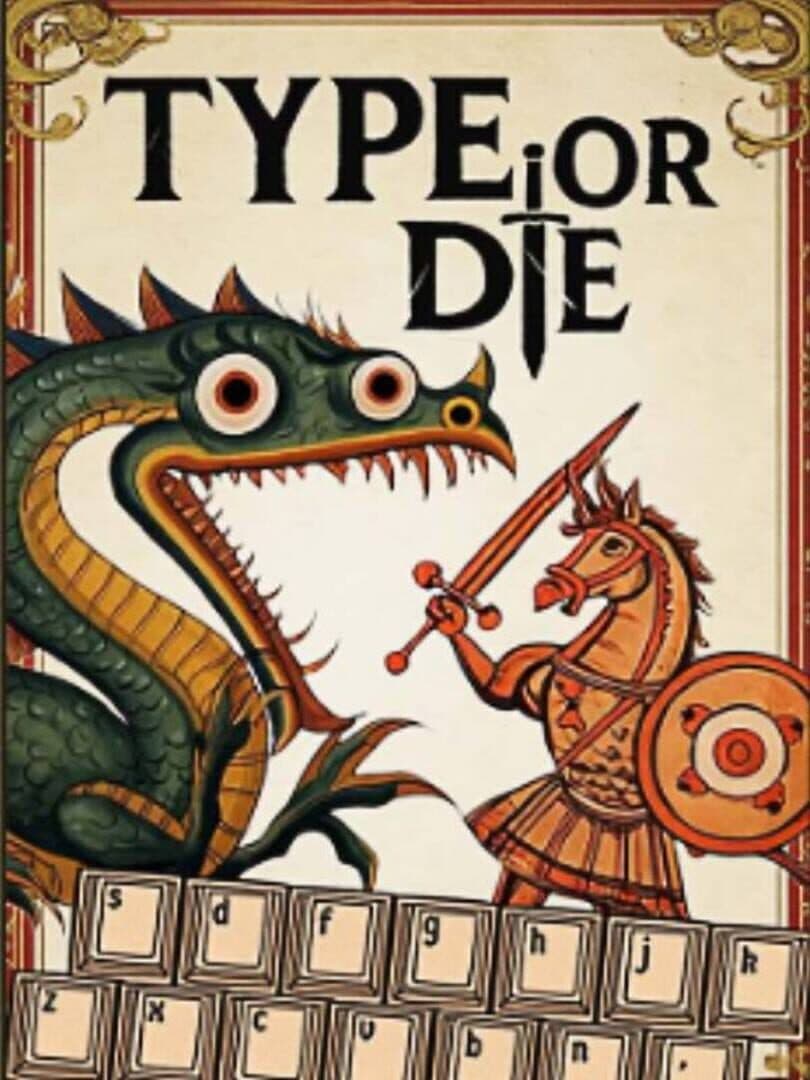 Type or Die