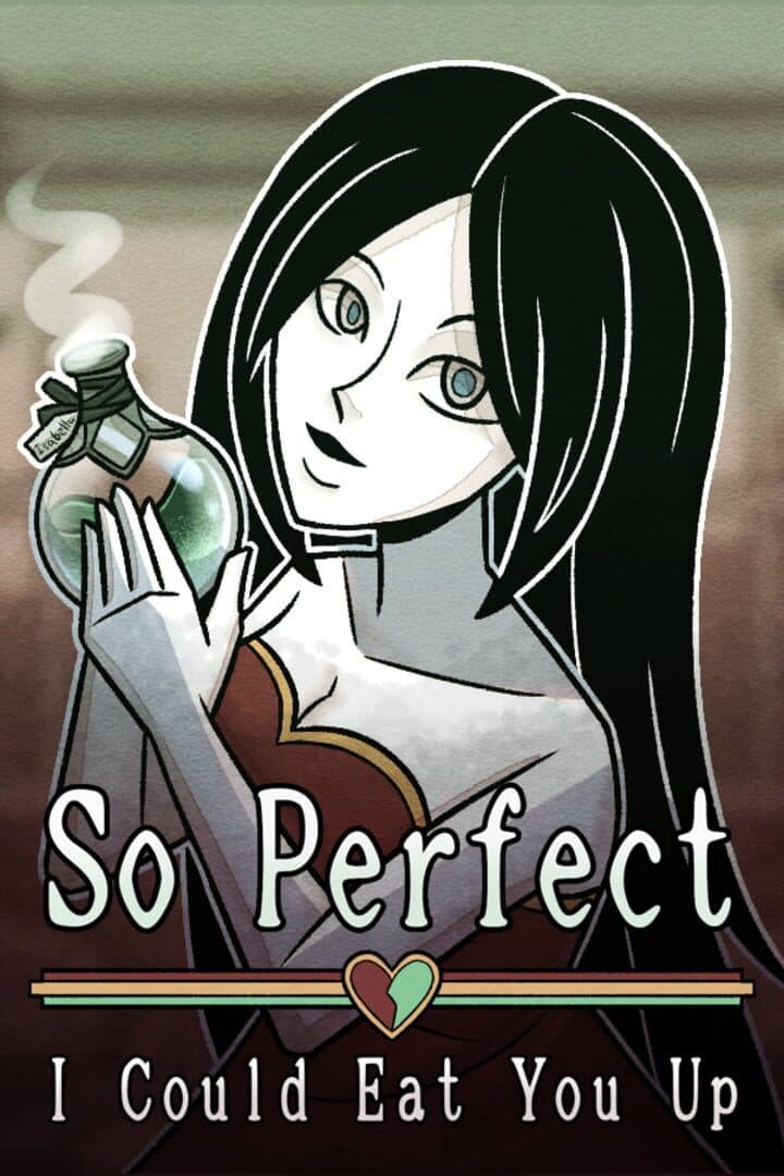 So Perfect I Could Eat You Up