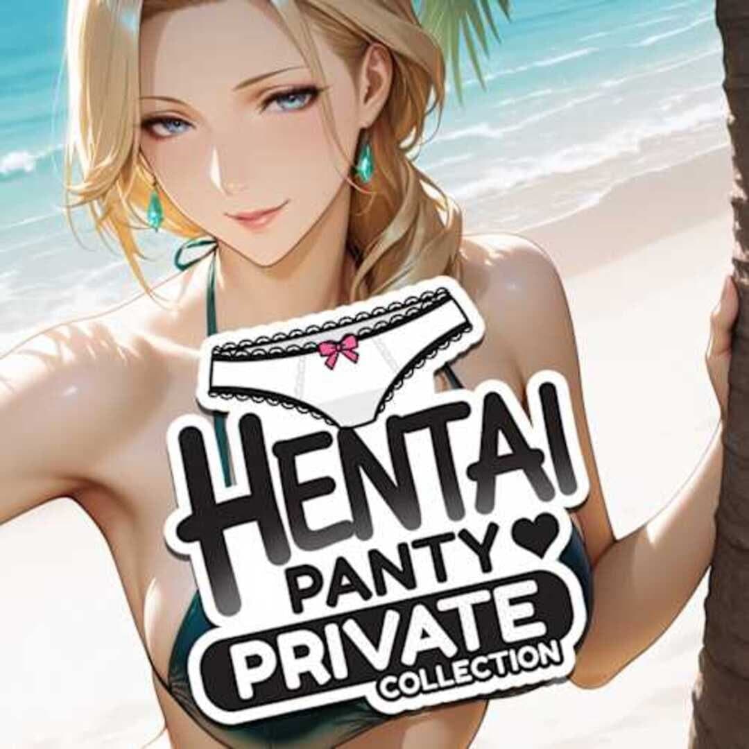 Hentai Panty: Private Collection