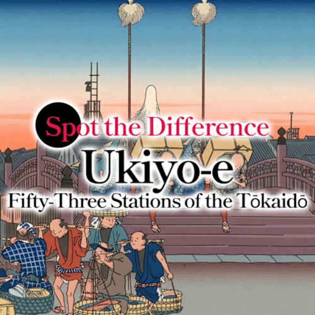 Spot the Difference Ukiyo-e: Fifty-Three Stations of the Toukaidou