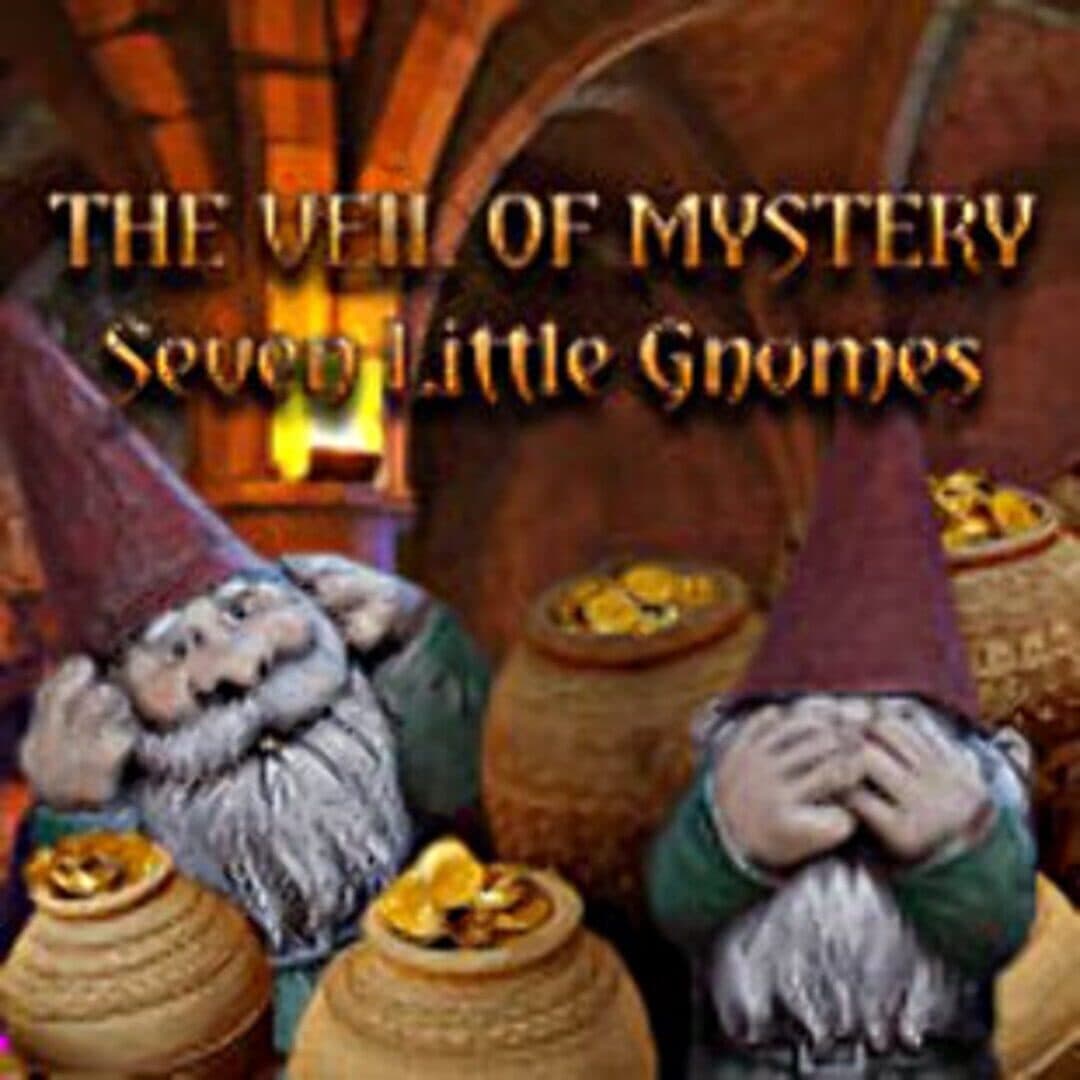 The Veil of Mystery: Seven Little Gnomes