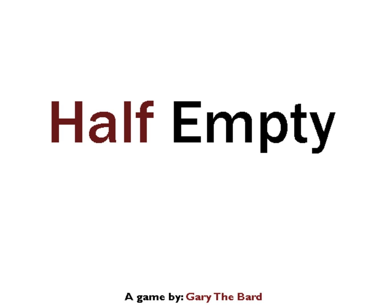 Half Empty