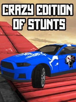 Crazy Edition of Stunts