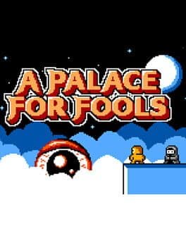 A Palace for Fools