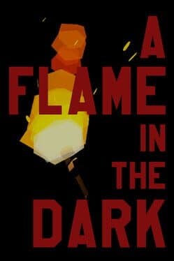 A Flame in the Dark