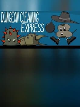 Dungeon Cleaning Express