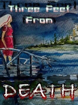 Three Feet From Death