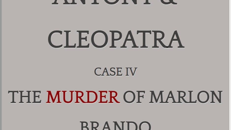 Antony & Cleopatra: Case IV: The Murder of Marlon Brando screenshot